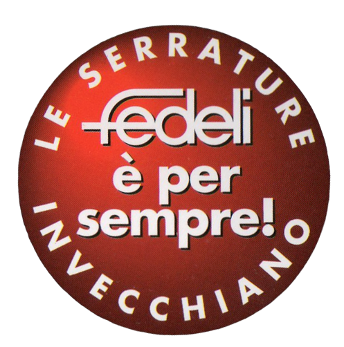 Le serrature invecchiano, Fedeli è per sempre!